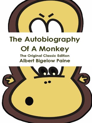 cover image of The Autobiography Of A Monkey - The Original Classic Edition